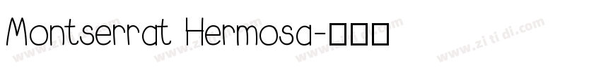 Montserrat Hermosa字体转换